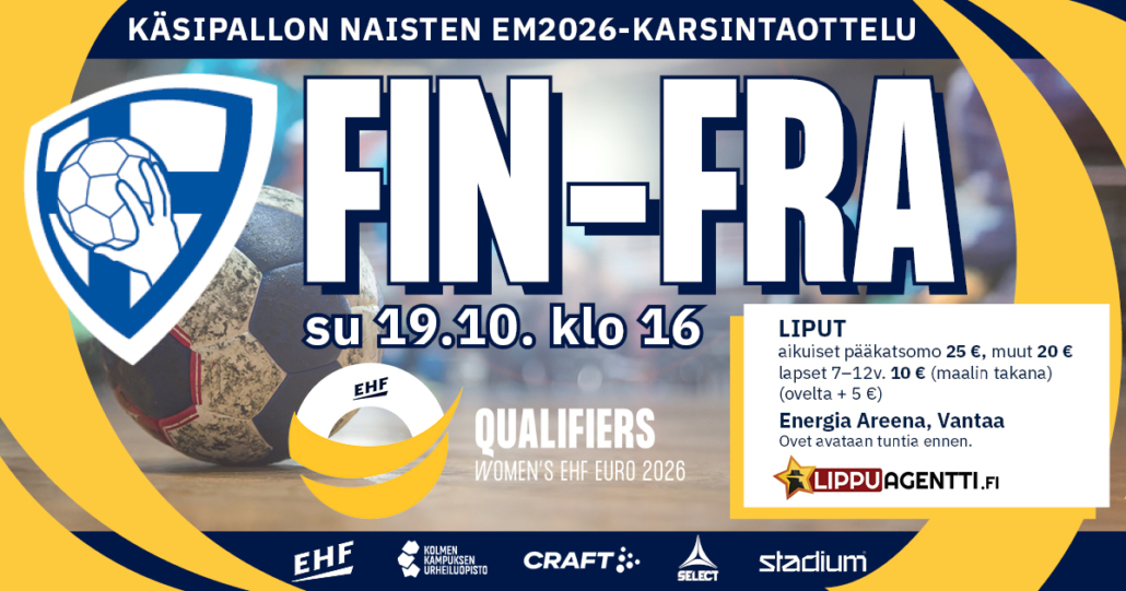 Käsipallon naisten EM2026-karsintaottelu Suomi-Ranska 19.10.25 Vantaan Energia Areenalla